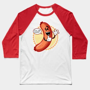 I'm The Wurst Baseball T-Shirt